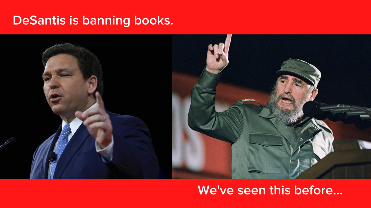DeSantis como Castro está prohibiendo libros