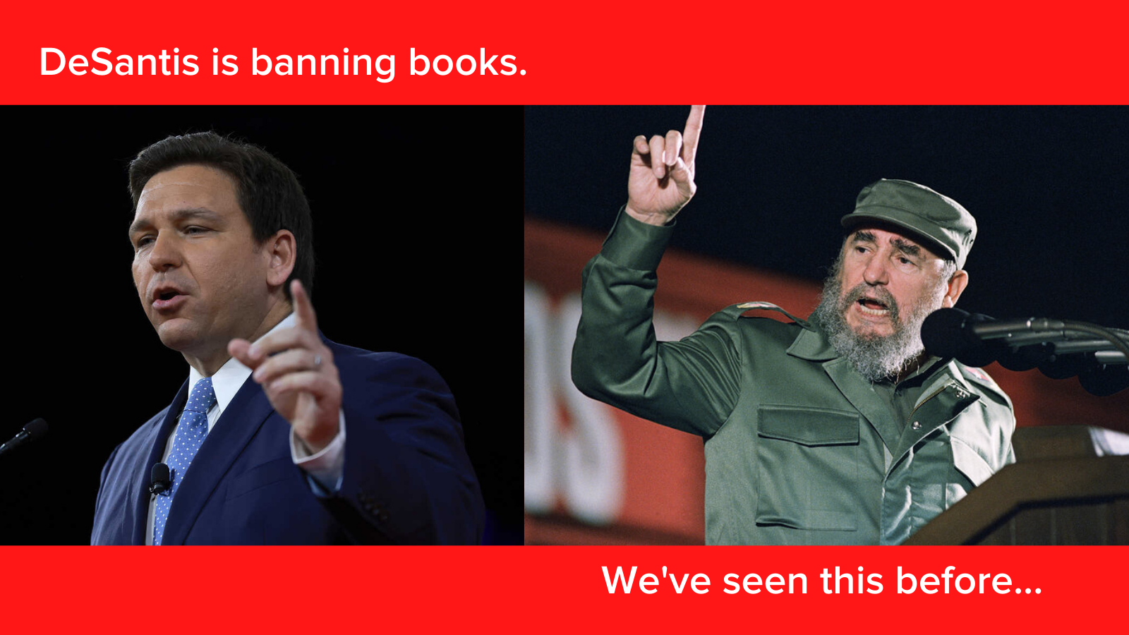 Ron DeSantis Follows Castro’s Lead with Banned Books