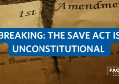BREAKING THE SAVE ACT IS
