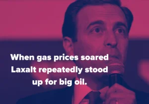 Laxalt Stands up for Big Oil