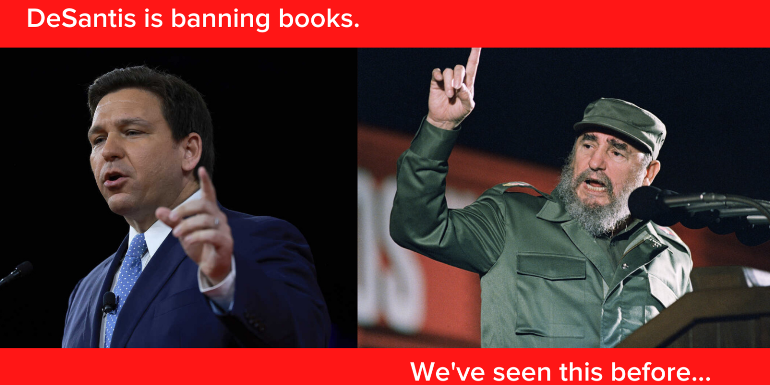 DeSantis like Castro is banning books