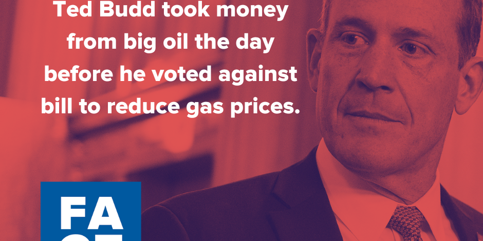 Ted Budd Backed by Big Oil